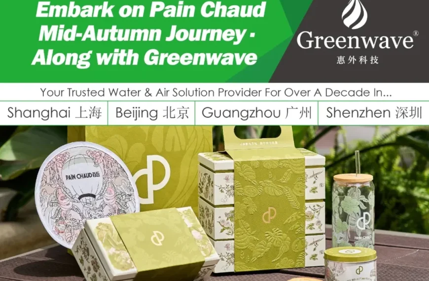 Embark on Pain Chaud Mid-Autumn Journey · Along with Greenwave